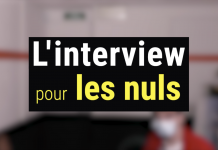 Comment réaliser une bonne interview ?